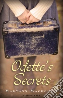 Odette's Secrets libro in lingua di MacDonald Maryann