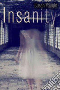 Insanity libro in lingua di Vaught Susan