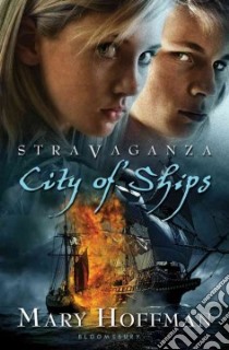 City of Ships libro in lingua di Hoffman Mary