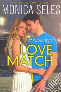 Love Match libro in lingua di Seles Monica, Ruditis Paul