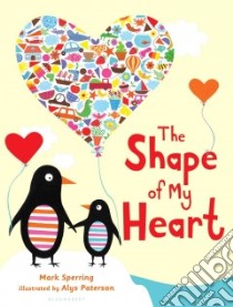 The Shape of My Heart libro in lingua di Sperring Mark, Paterson Alys (ILT)