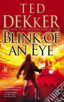 Blink of an Eye libro in lingua di Dekker Ted