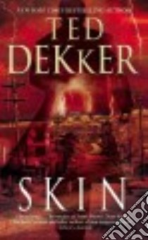 Skin libro in lingua di Dekker Ted