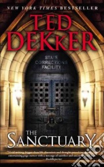 The Sanctuary libro in lingua di Dekker Ted