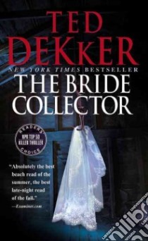The Bride Collector libro in lingua di Dekker Ted