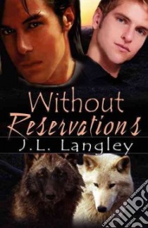 Without Reservations libro in lingua di Langley J. L.