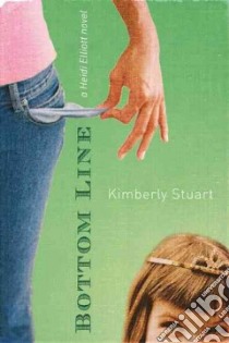 Bottom Line libro in lingua di Stuart Kimberly