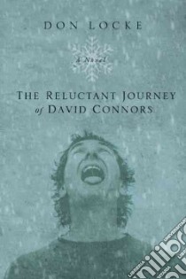 The Reluctant Journey of David Connors libro in lingua di Locke Don