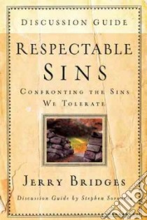 Respectable Sins libro in lingua di Sorenson Stephen, Bridges Jerry