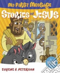 Stories of Jesus libro in lingua di Peterson Eugene H.