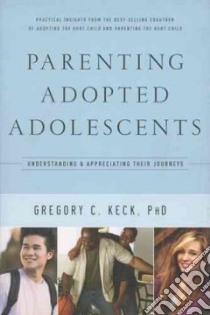 Parenting Adopted Adolescents libro in lingua di Keck Gregory C. Ph.d., Mansfield L. G. (EDT)