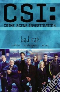 CSI: Crime Scene Investigation libro in lingua di Collins Max Allan, Rodriguez Gabriel (ILT), Wood Ashley (ILT)