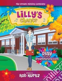 Lilly's Chance libro in lingua di Kurtz Rob