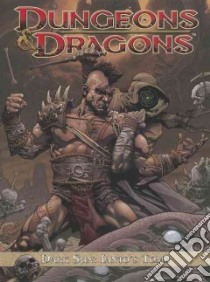 Dungeons & Dragons: Dark Sun libro in lingua di Irvine Alex, Bergting Peter (ILT), Tipton Denton J. (EDT), Eisinger Justin (EDT), Simon Alonzo (EDT)