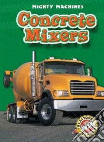 Concrete Mixers libro in lingua di Mcclellan Ray