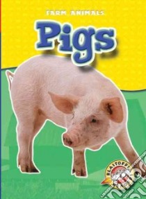 Pigs libro in lingua di Green Emily K.