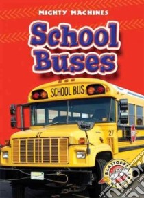 School Buses libro in lingua di Manolis Kay