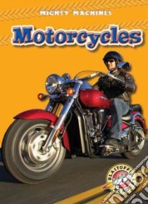Motorcycles libro in lingua di Zobel Derek