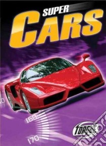 Super Cars libro in lingua di Von Finn Denny