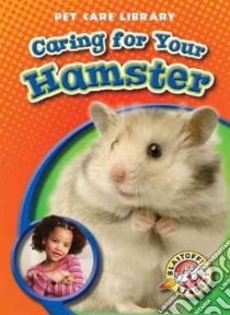 Caring for Your Hamster libro in lingua di Zobel Derek