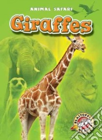 Giraffes libro in lingua di Schuetz Kari
