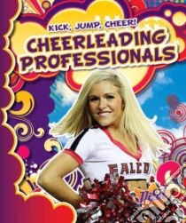 Cheerleading Professionals libro in lingua di Green Sara
