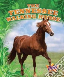The Tennessee Walking Horse libro in lingua di Green Sara