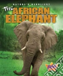 The African Elephant libro in lingua di Sexton Colleen