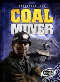 Coal Miner libro in lingua di Gordon Nick
