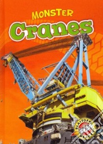 Monster Cranes libro in lingua di Gordon Nick