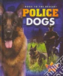 Police Dogs libro in lingua di Green Sara