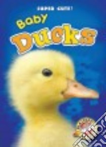 Baby Ducks libro in lingua di Leaf Christina