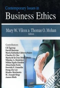 Contemporary Issues in Business Ethics libro in lingua di Vilcox Mary W. (EDT), Mohan Thomas O. (EDT)