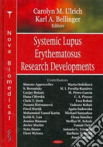 Systemic Lupus Erythematosus Research Developments libro in lingua di Ulrich Carolyn M. (EDT), Bellinger Karl A. (EDT)
