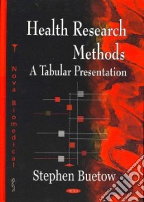 Health Research Methods libro in lingua di Buetow Stephen