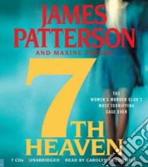 7th Heaven (CD Audiobook) libro in lingua di Patterson James, Paetro Maxine, McCormick Carolyn (NRT)