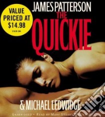 The Quickie (CD Audiobook) libro in lingua di Patterson James, Ledwidge Michael, Masterson Mary Stuart (NRT)