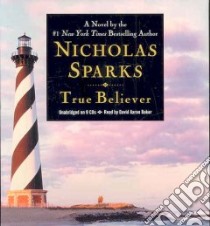 True Believer (CD Audiobook) libro in lingua di Sparks Nicholas, Baker David Aaron (NRT)