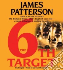The 6th Target (CD Audiobook) libro in lingua di Patterson James, McCormick Carolyn (NRT)