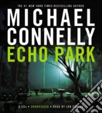 Echo Park (CD Audiobook) libro in lingua di Connelly Michael, Cariou Len (NRT)