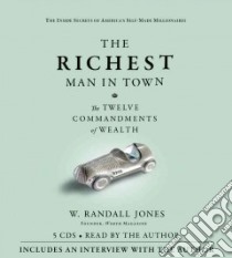 The Richest Man in Town (CD Audiobook) libro in lingua di Jones W. Randall
