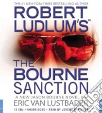 Robert Ludlum's the Bourne Sanction (CD Audiobook) libro in lingua di Lustbader Eric, Davidson Jeremy (NRT)