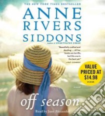 Off Season (CD Audiobook) libro in lingua di Siddons Anne Rivers, Alexander Jane (NRT)