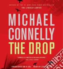 The Drop (CD Audiobook) libro in lingua di Connelly Michael, Cariou Len (NRT)