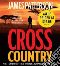 Cross Country (CD Audiobook) libro in lingua di Patterson James, Fernandez Peter J. (NRT), Graham Dion (NRT)