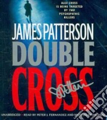 Double Cross (CD Audiobook) libro in lingua di Patterson James, Fernandez Peter Jay (NRT), Stuhlbarg Michael (NRT)