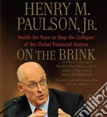 On the Brink (CD Audiobook) libro in lingua di Paulson Henry M. Jr., Woren Dan (NRT)