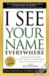 I See Your Name Everywhere libro in lingua di Lontos Pam, Brunais Andrea, Frishman Rick (FRW)