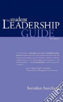 The Student Leadership Guide libro in lingua di Burchard Brendon