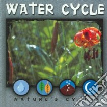 Water Cycle libro in lingua di James Ray